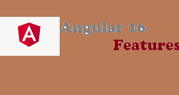 Angular 16 Features